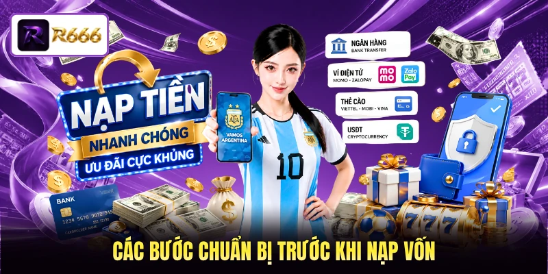 Các bước chuẩn bị trước khi nạp vốn