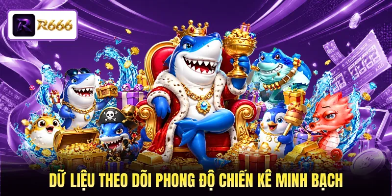 Dữ liệu theo dõi phong độ chiến kê minh bạch