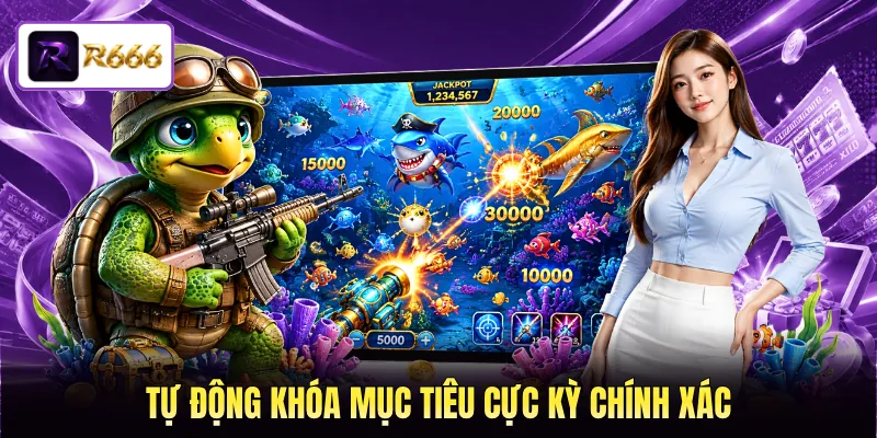 Tự động khóa mục tiêu cực kỳ chính xác